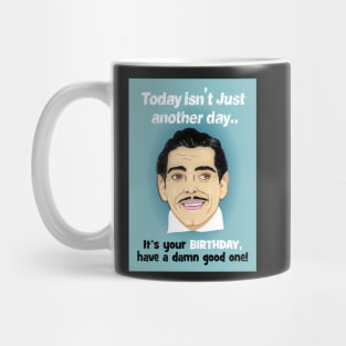 Clarke Gable - today isn't just another day! Mug
